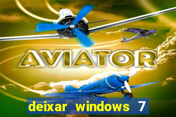deixar windows 7 mais rapido
